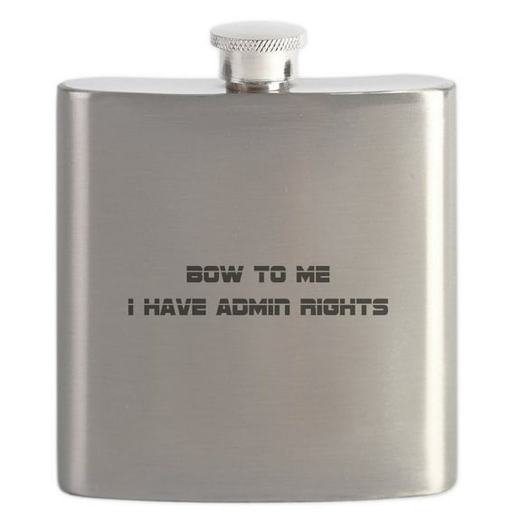CafePress - Admin Rights Flask - Stainless Steel Flask, 6oz Drinking Flask