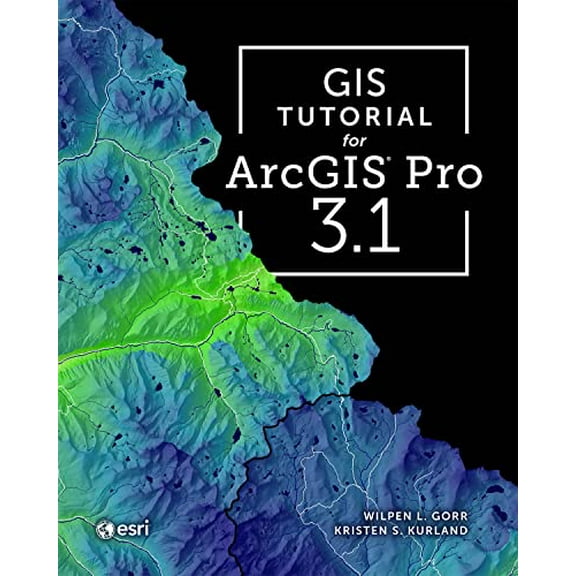 Pre-Owned GIS Tutorial for ArcGIS Pro 3.1, 9781589487390, 1589487397, Paperback, Fifth edition edition