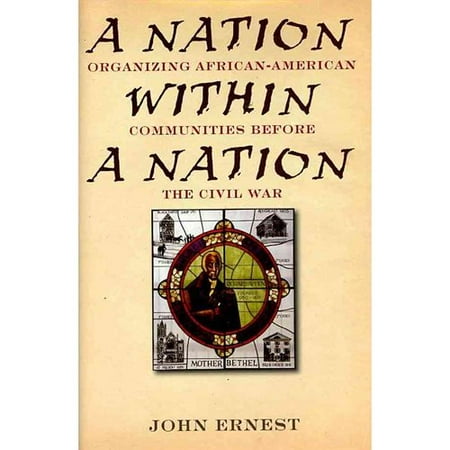 A Nation Within a Nation: Organizing African-American Communities Before the Civil War
