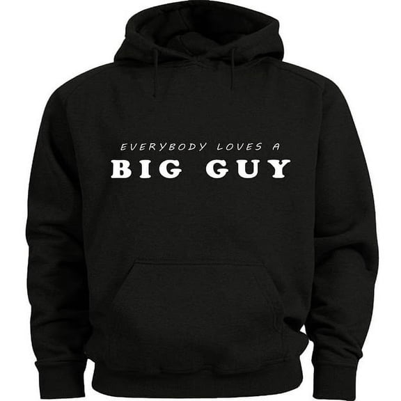 Mens Hoodies Big Guy Funny Sweatshirt