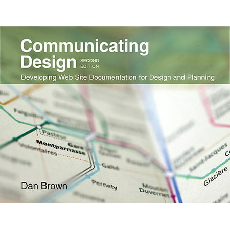 Communicating Design : Developing Web Site Documentation for Design and