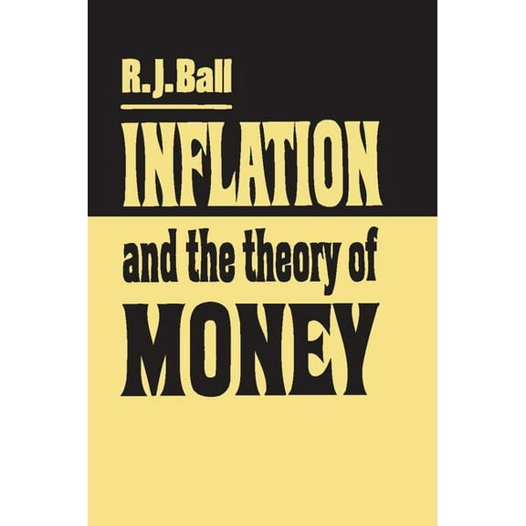 Inflation and the Theory of Money, (Paperback)