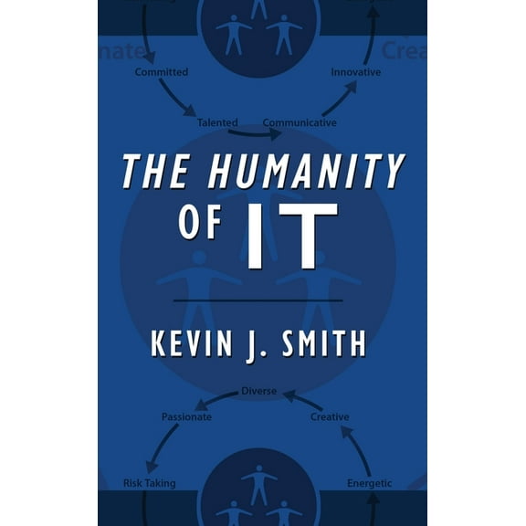 The Humanity of IT, (Hardcover)