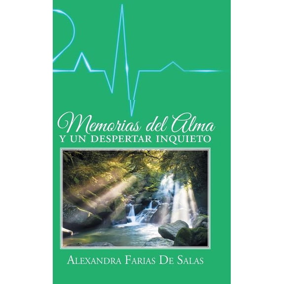Memorias del alma y un despertar inquieto (Hardcover)