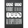 thumbnail image 1 of 50% Verrückt 50% Genial 100% Altenpflegerin : Altenpflegerin Punktraster Notizbuch, Notizheft oder Schreibheft - 110 Seiten A5 - Büro Equipment & Zubehör - Lustiges Geschenk zu Weihnachten oder Geburtstag (Paperback), 1 of 1