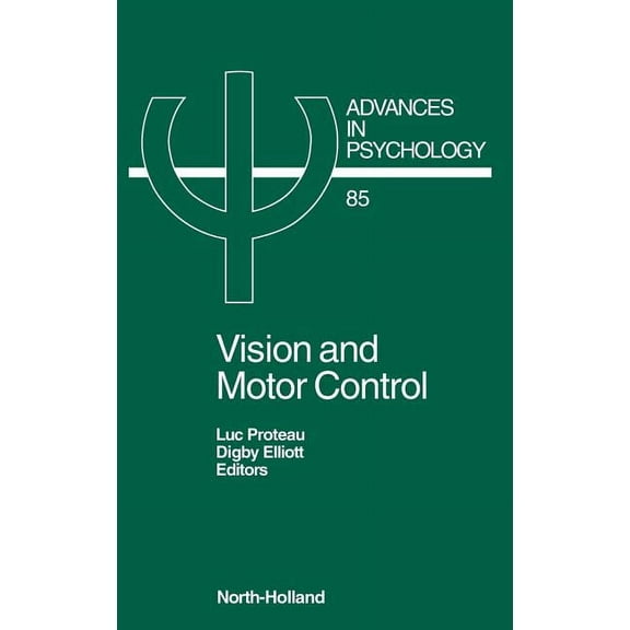 Advances in Psychology Vision and Motor Control: Volume 85, Book 85, (Hardcover)