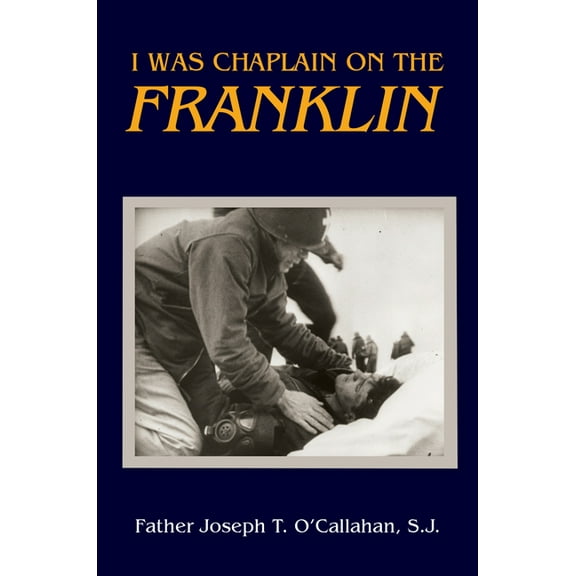 I Was Chaplain on the Franklin, (Paperback)