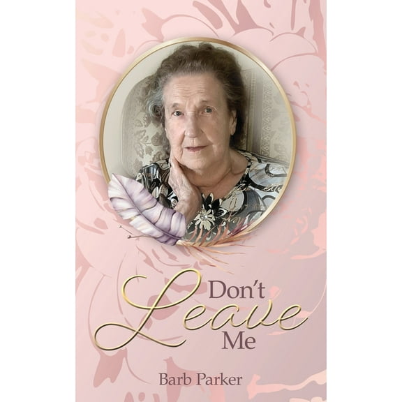 Don't Leave Me, (Paperback)