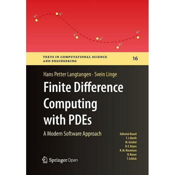 Texts in Computational Science and Engin Finite Difference Computing with Pdes: A Modern Software Approach, Book 16, (Paperback)