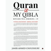 Quran & My Qibla: Kitaaba Wal-Hikmata - IV (Paperback)