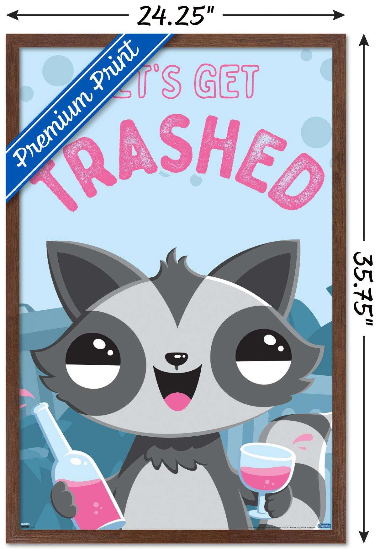 Let's Get Trashed Wall Poster, 22.375" x 34", Framed