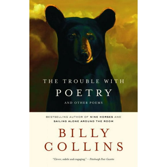 Pre-owned Trouble With Poetry : And Other Poems, Paperback by Collins, Billy, ISBN 0375755217, ISBN-13 9780375755217