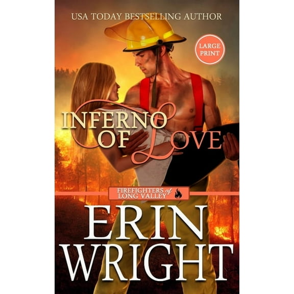 Firefighters of Long Valley Romance - La Inferno of Love: A Star-Crossed Lovers Fireman Romance (Large Print - Hardcover), Book 2, (Hardcover)