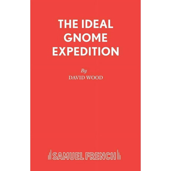 The Ideal Gnome Expedition, (Paperback)
