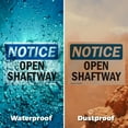 thumbnail image 5 of (2 Pack) Open Shaftway OSHA Notice Sign 10 Inch X 7 Inch Vinyl Label Decal Sticker Weather Resistant, UV Protected for Workplace, Business, and Construction Site, Made in the USA, 5 of 7