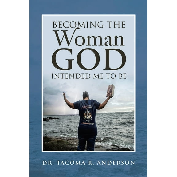 Becoming the Woman God Intended Me to Be