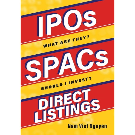 IPOs, SPACs, & Direct Listings, (Hardcover)
