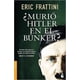 thumbnail image 1 of ¿MURIO HITLER EN EL BUNKER? BOOKET PAIDOS MEXICO ERIC FRATTINI, 1 of 2