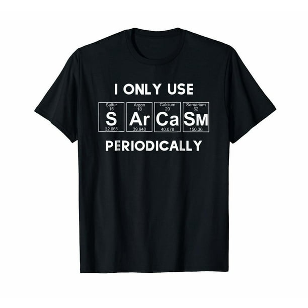 Sfneewho - T Shirts Sarcasm Funny Shirt Tee Women Gift Periodic Table Humor - Walmart.com - Walmart.com