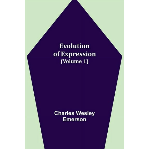 Evolution of Expression (Volume 1), (Paperback)