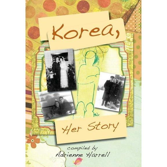Korea, Her Story (Hardcover)