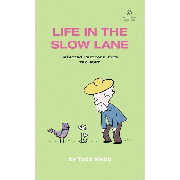 Life In The Slow Lane: Selected Cartoons from THE POET - Volume 10, (Paperback)