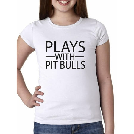 Play With Pit Bulls Dog Lover Girl's Cotton Youth T-Shirt