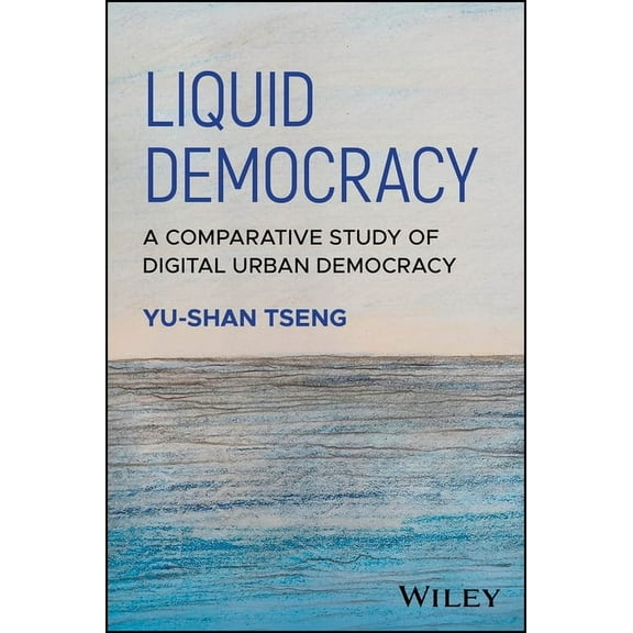Antipode Book Liquid Democracy: A Comparative Study of Digital Urban Democracy, (Paperback)