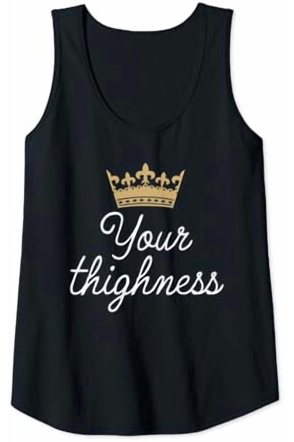 Womens Your Thighness, Woman Weight Lifting Tank Top Size S-3XL