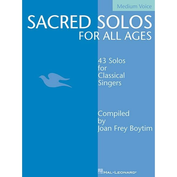 Sacred Solos for All Ages - Medium Voice: Medium Voice Compiled by Joan Frey Boytim, (Paperback)