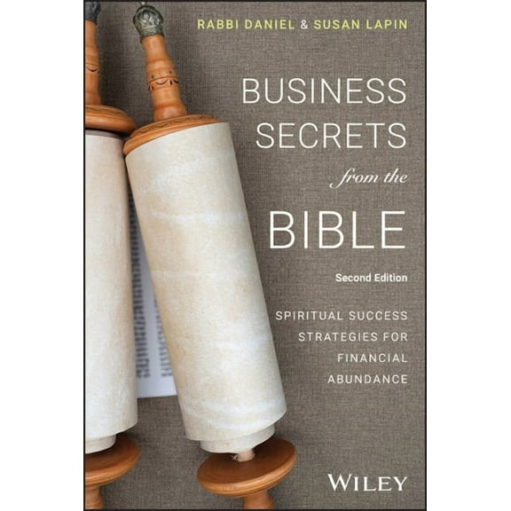 Business Secrets from the Bible: Spiritual Success Strategies for Financial Abundance, (Hardcover)