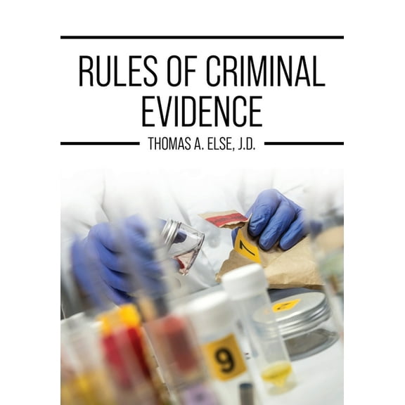 Rules of Criminal Evidence, (Paperback)