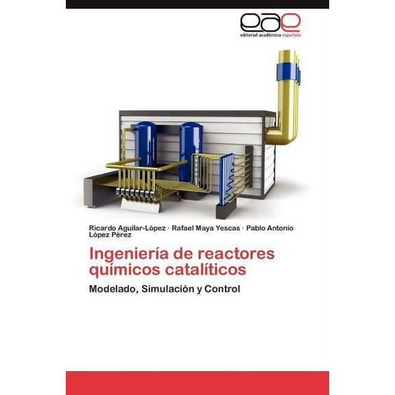 Ingeniería de reactores químicos catalíticos (Paperback)