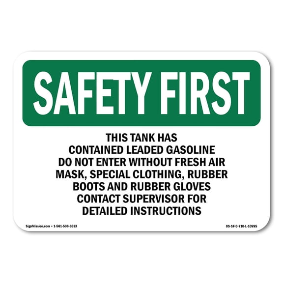 OSHA SAFETY FIRST Sign - This Tank Has Contained Leaded Gasoline | Decal | Protect Your Business, Work Site, Warehouse | Made in the USA
