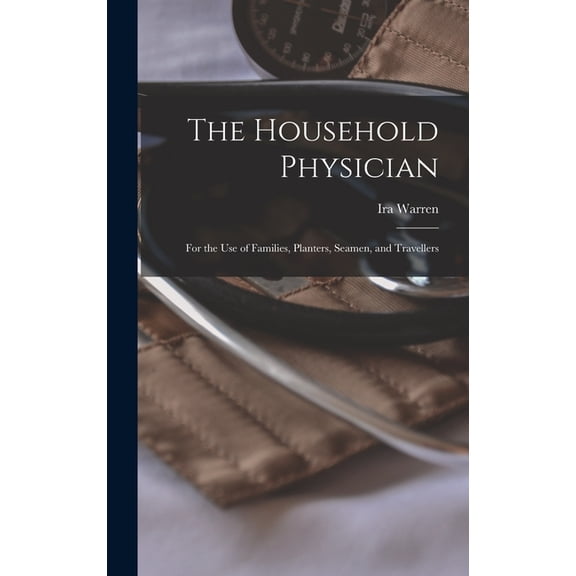 The Household Physician, (Hardcover)
