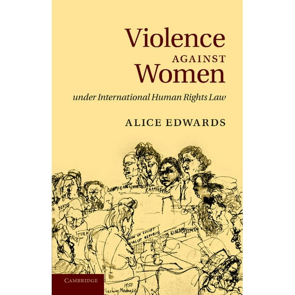 Violence Against Women Under International Human Rights Law, (Paperback)
