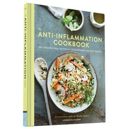 The Anti-Inflammation Cookbook : The Delicious Way to Reduce Inflammation and Stay (Best Way To Reduce Inflammation)