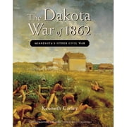 The Dakota War of 1862, (Paperback)