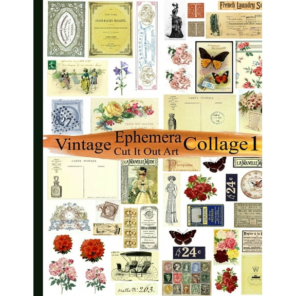 Vintage Ephemera Collage 1: Cut It Out Art