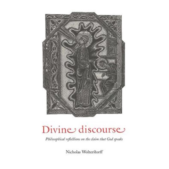 Pre-Owned Divine Discourse: Philosophical Reflections on the Claim that God Speaks Paperback