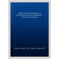 thumbnail image 1 of Pre-Owned Violence Against Women in Contemporary World Religions: Roots and Cultures, 1 of 1