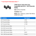 thumbnail image 2 of TPMS Sensor Valve Stem Cap - Compatible with 2016 - 2018 Chevy Malibu 2017, 2 of 2