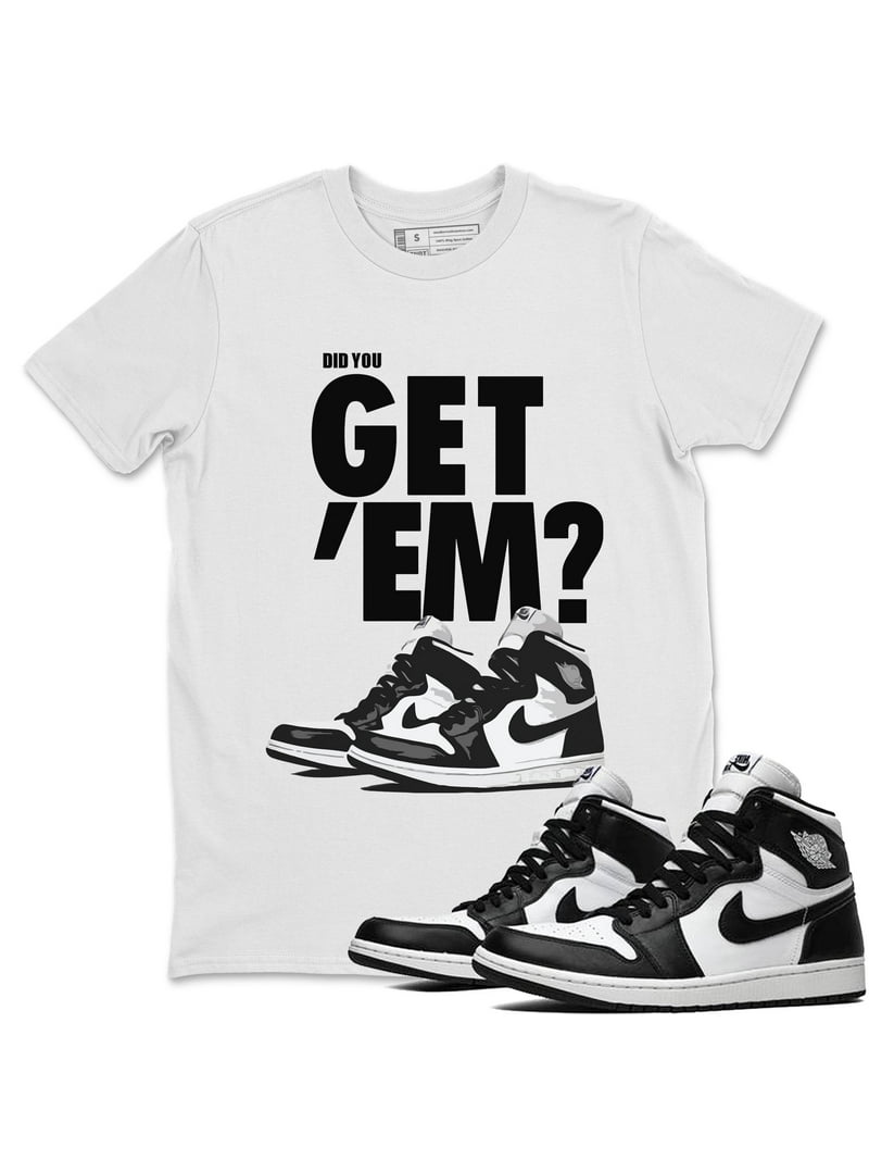 Did You Get Jordan 1 Black White Sneakers Matching T-shirt - AJ1 Match Shirt (White / XX-Large) - Walmart.com