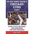 thumbnail image 2 of So You Think You're a Chicago Cubs Fan?, Sam Pathy Paperback, 2 of 3