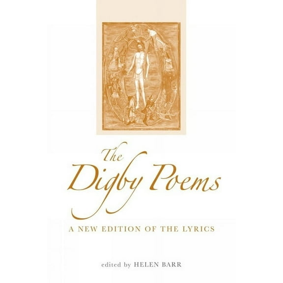 Exeter Medieval Texts and Studies The Digby Poems: A New Edition of the Lyrics, (Paperback)