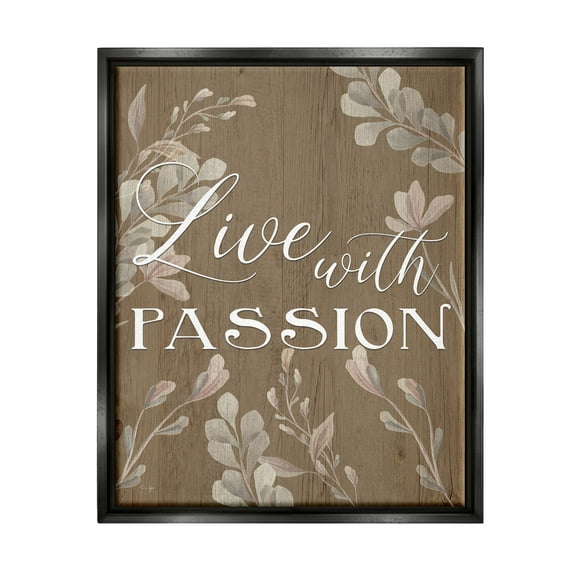 Live With Passion Rustic Botanicals Botanical & Floral Graphic Art Jet Black Framed Art Print Wall Art