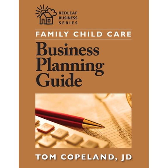 Pre-Owned Family Child Care Business Planning Guide (Paperback) 1605540080 9781605540085