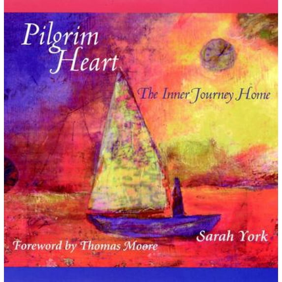 Pre-Owned Pilgrim Heart: The Inner Journey Home (Hardcover) 0787956953 9780787956950