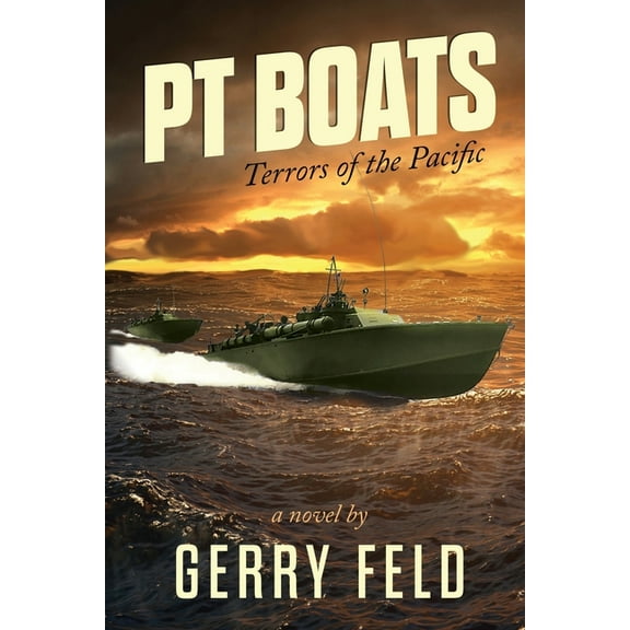 PT Boat; Terrors of the Pacific, (Paperback)