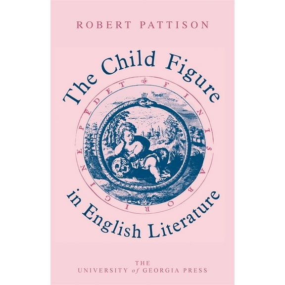 The Child Figure in English Literature, (Paperback)